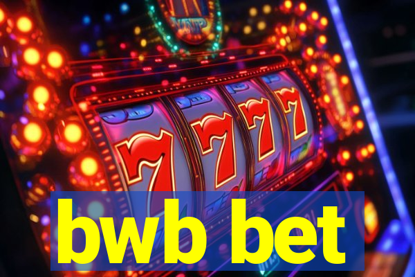 bwb bet